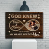 God Knew My Heart Needed You - Premium Canvas Poster (1.25")