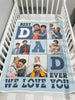 Personalized Blankets - Bad Dad Ever We Love You - Father's Day Gifts