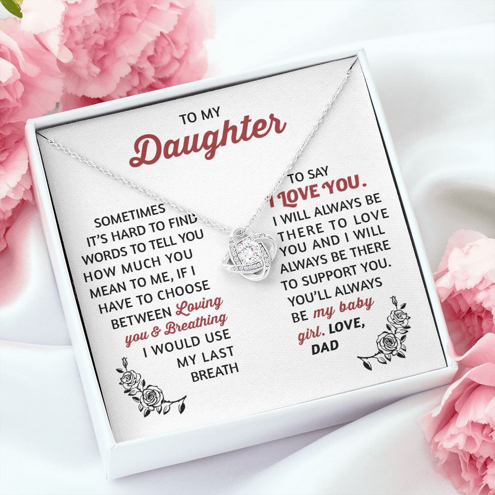 To My Daughter - I Would Use My Last Breath To Say I Love You, Love Knot Necklace