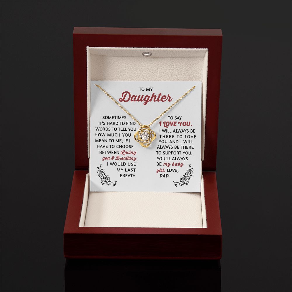 To My Daughter - I Would Use My Last Breath To Say I Love You, Love Knot Necklace