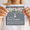 To My Amazing Bonus Daughter | I Will Always Love You | Necklace