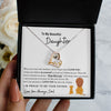 Beautiful Daughter I Love You, Love Dancing Necklace, Best Gift For Daughter