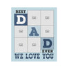 Personalized Blankets - Bad Dad Ever We Love You - Father's Day Gifts
