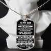To My Son Gift From Dad | I Will Always Love You | Dog Tag Necklace