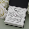 To My Beautiful Wife | You Are The Woman I Chose | Love Knot Necklace