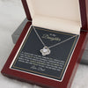 Daughter If I Could Give You One Thing In Life | Best Gift From Dad | Love Knot Necklace Love Dad