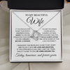 To My Beautiful Wife | You Are The Woman I Chose | Love Knot Necklace
