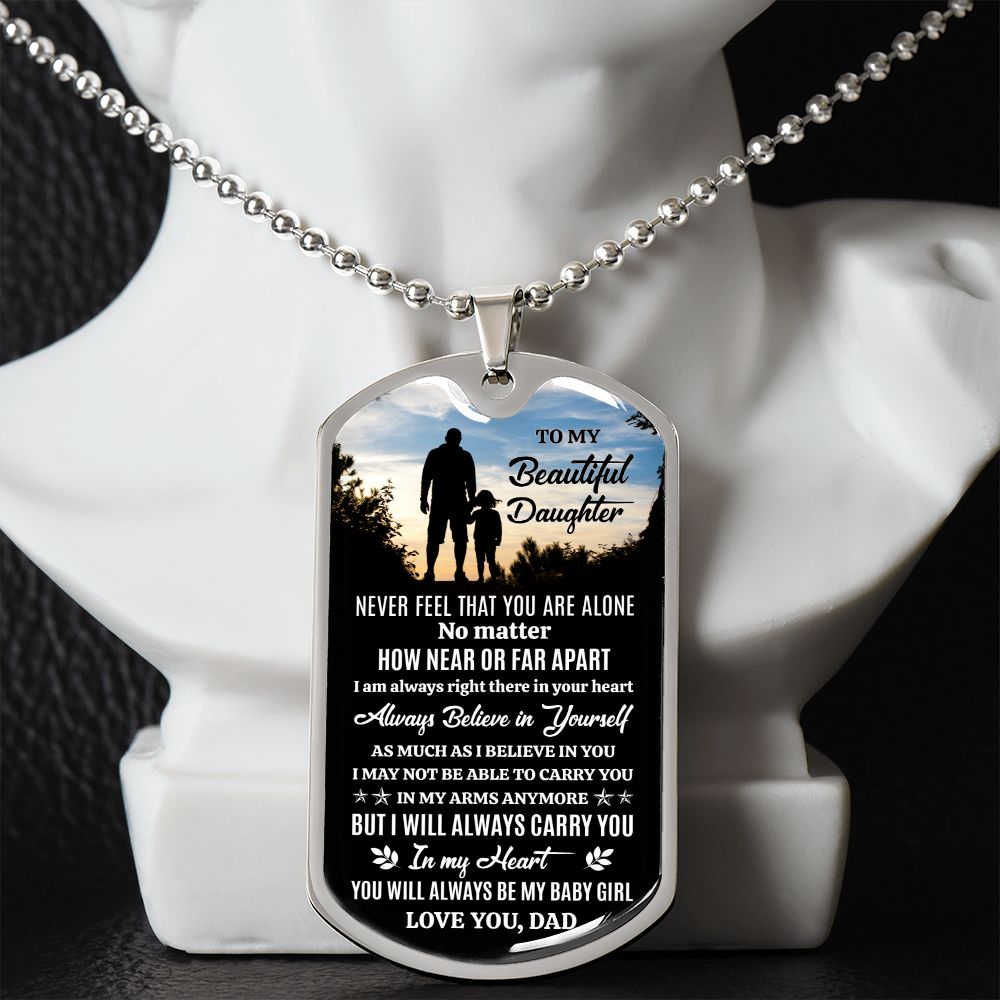 To My Beautiful Daughter - Carry You In My Heart, Dogtag Necklace Gift From Dad