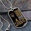 Pain Is Your Friend | Graphical Dog Tag