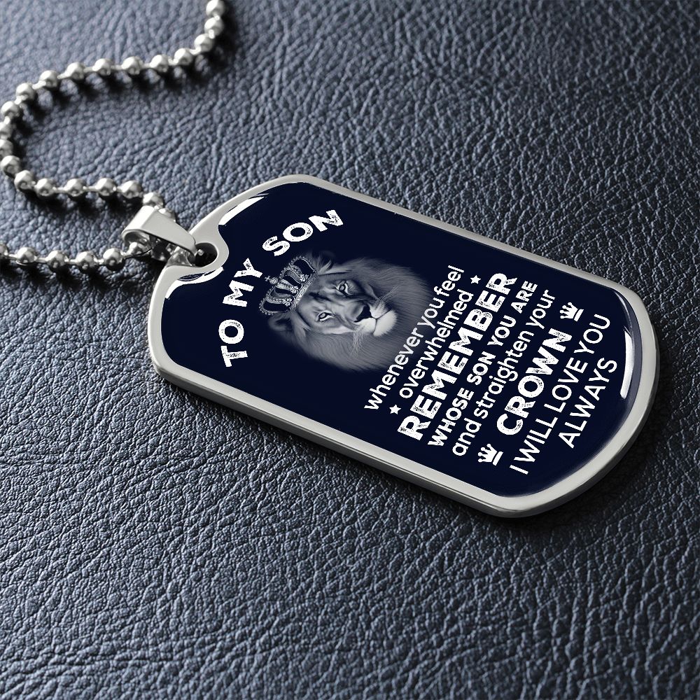 To My Son | Remember Whose Son You Are | Dog Tag Necklace