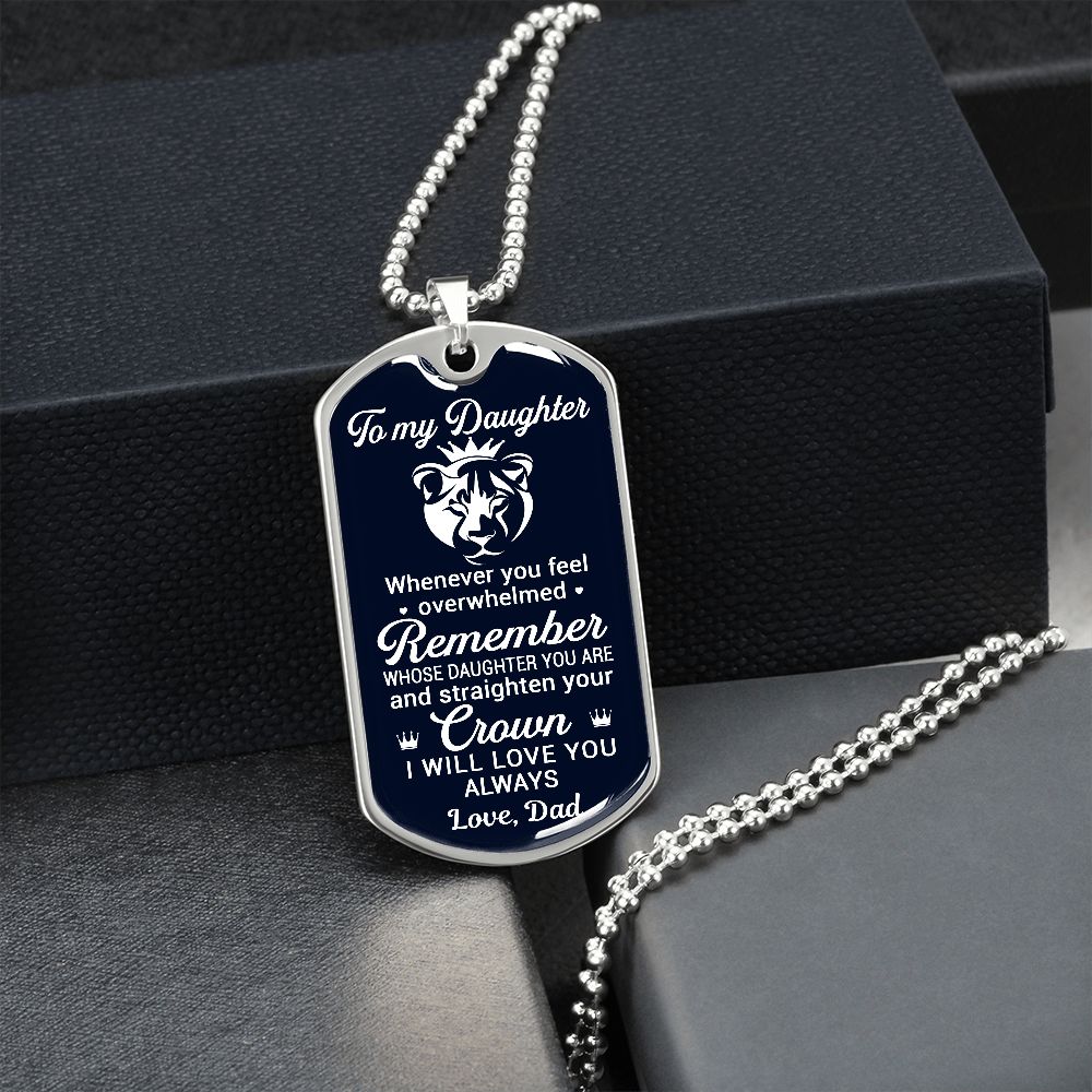 To My Daughter From Dad | Remember Whose Daughter You Are | Dog Tag Necklace