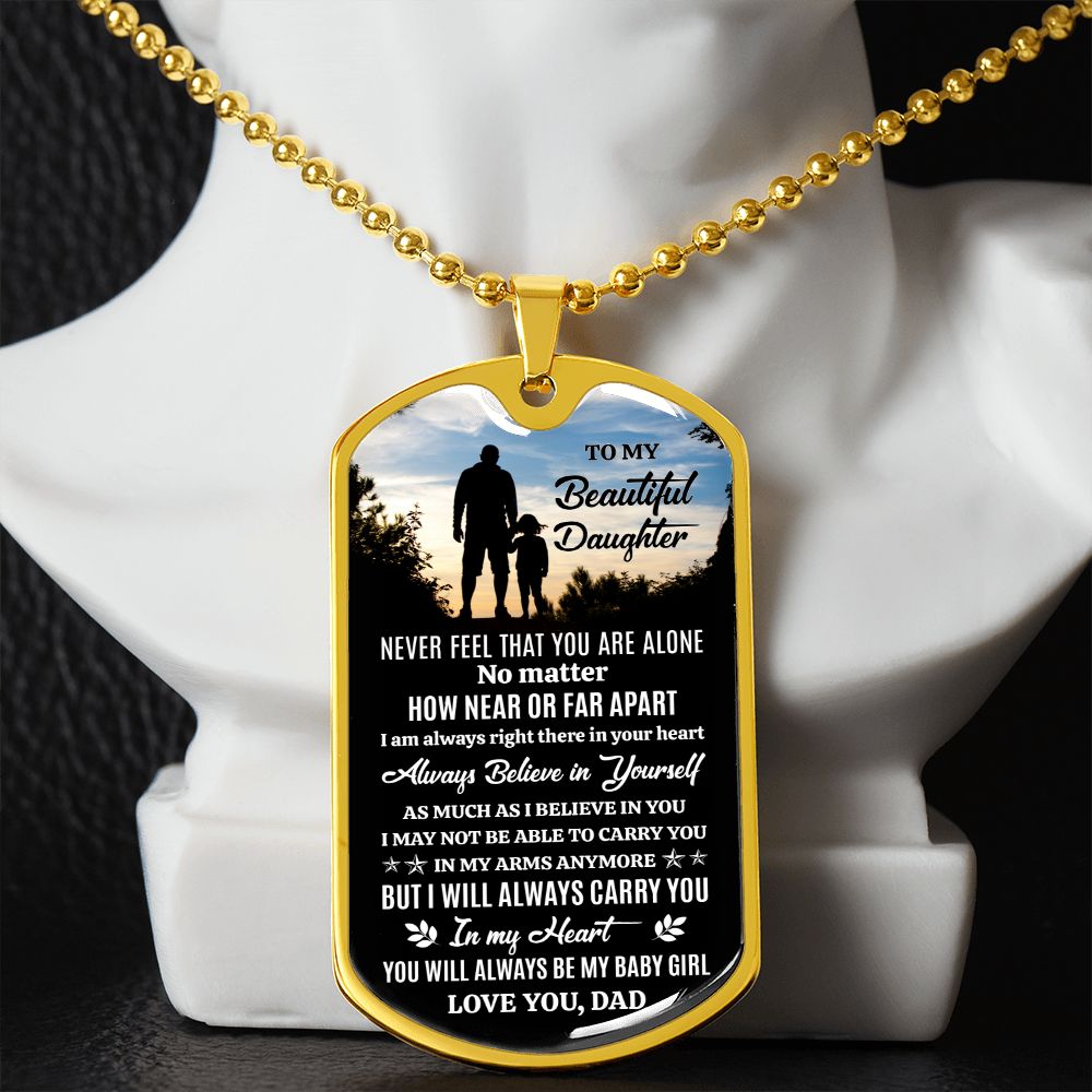 To My Beautiful Daughter - Carry You In My Heart, Dogtag Necklace Gift From Dad
