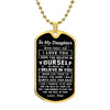 To My Daughter | Believe In Yourself | Dog Tag Neklace Gift From Dad