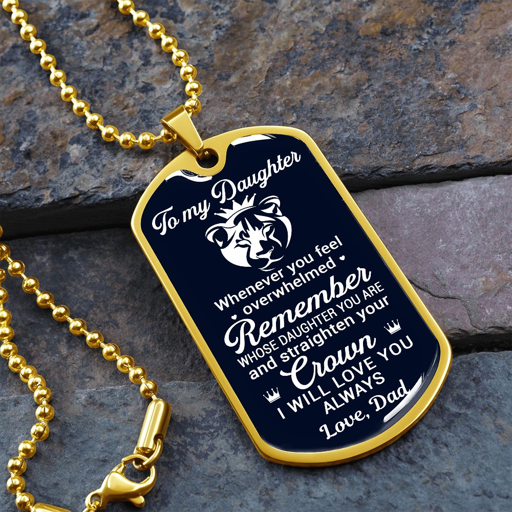 To My Daughter From Dad | Remember Whose Daughter You Are | Dog Tag Necklace