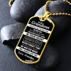 To My Grandson | Never Feel That | Dog Tag Necklace Gift From Grandpa