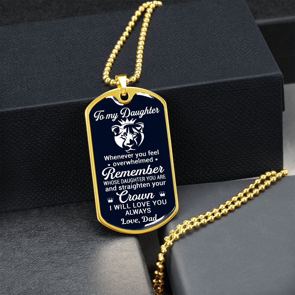 To My Daughter From Dad | Remember Whose Daughter You Are | Dog Tag Necklace