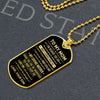 To My Mom - I Am Because You Are, Dog Tag Necklace Gift