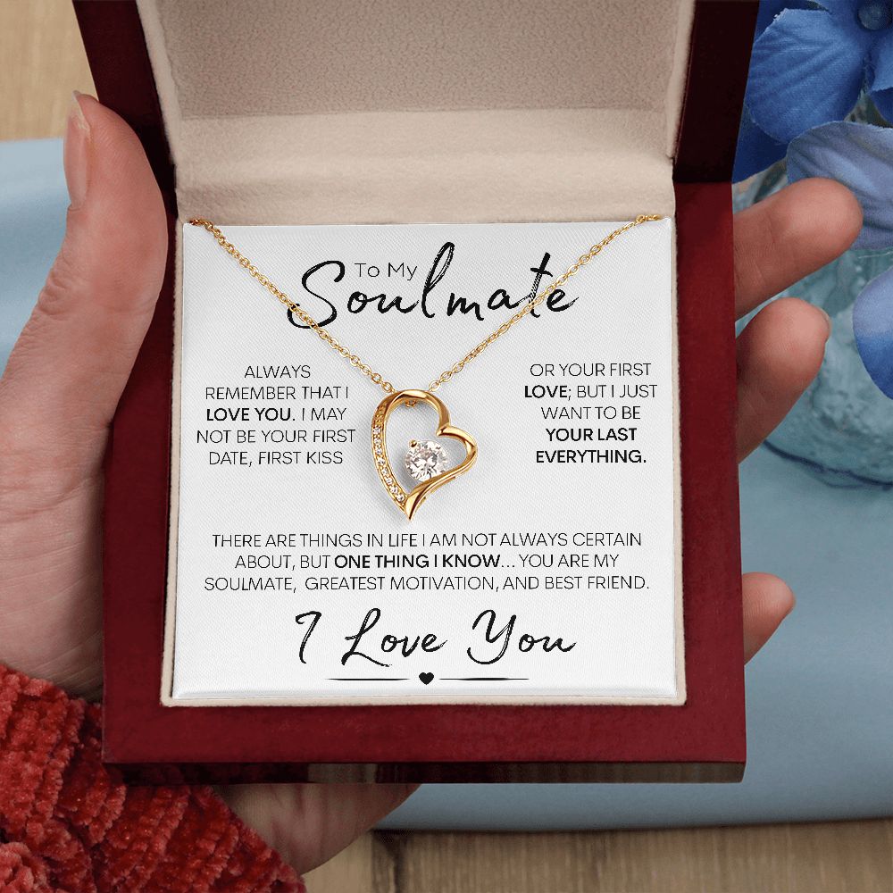 To My Soulmate | One Thing I Know | Forever Love Necklace