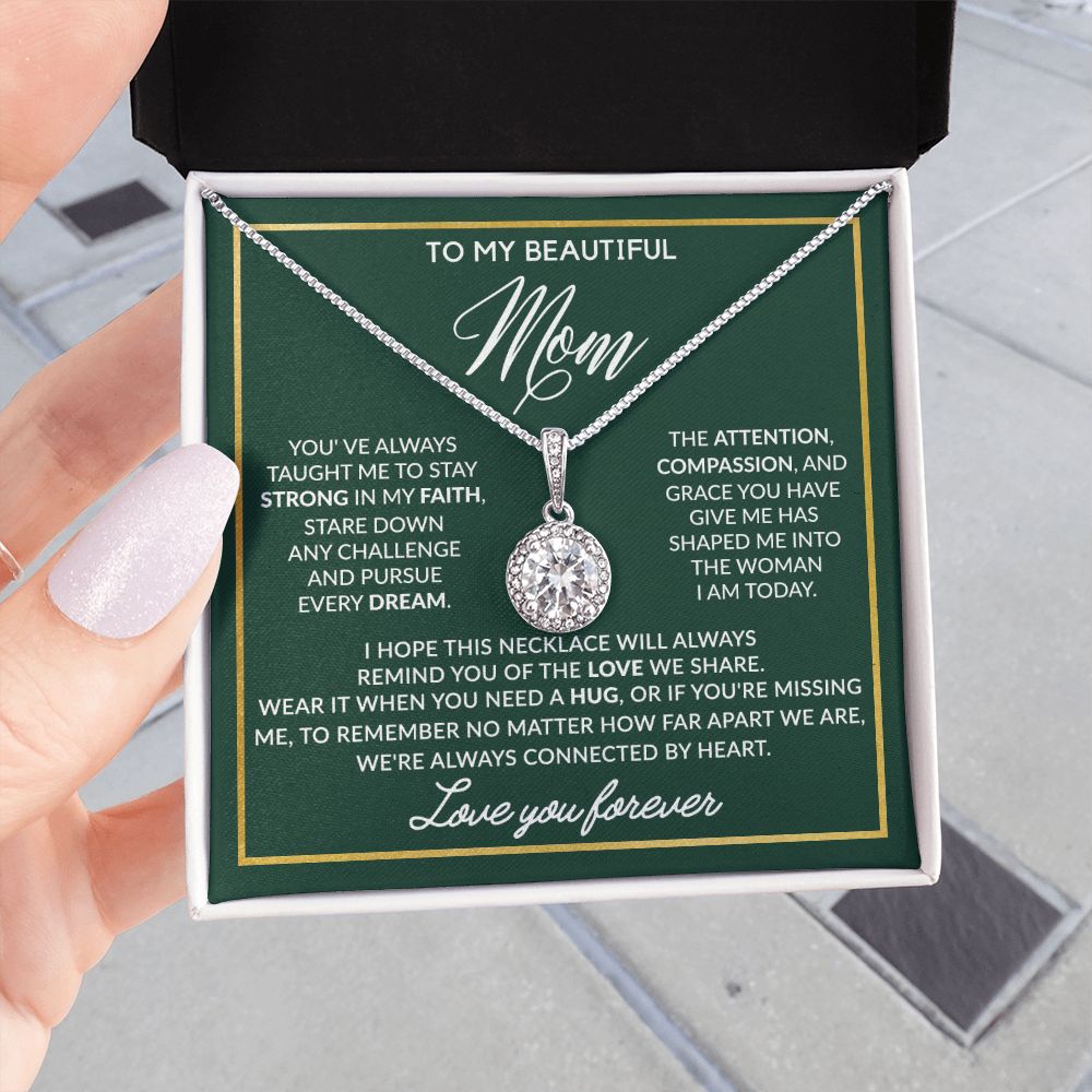 To My Beautiful Mom - We Are Always Connected By Heart, Eternal Hope Necklace, Mother's Day Gift