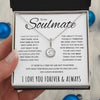 To My Soulmate | If There Is A Time We Are Not Together | Eternal Hope Necklace