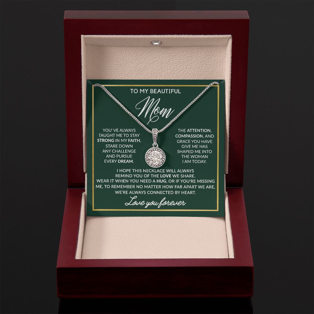 To My Beautiful Mom - We Are Always Connected By Heart, Eternal Hope Necklace, Mother's Day Gift