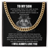 To My Son I Never Fear That You Are Alone I Cuban Link Chain Necklace