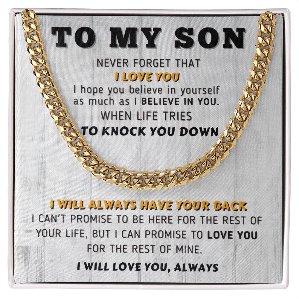 To My Son | I Will Always Have Your Back | Cuban Link Chain