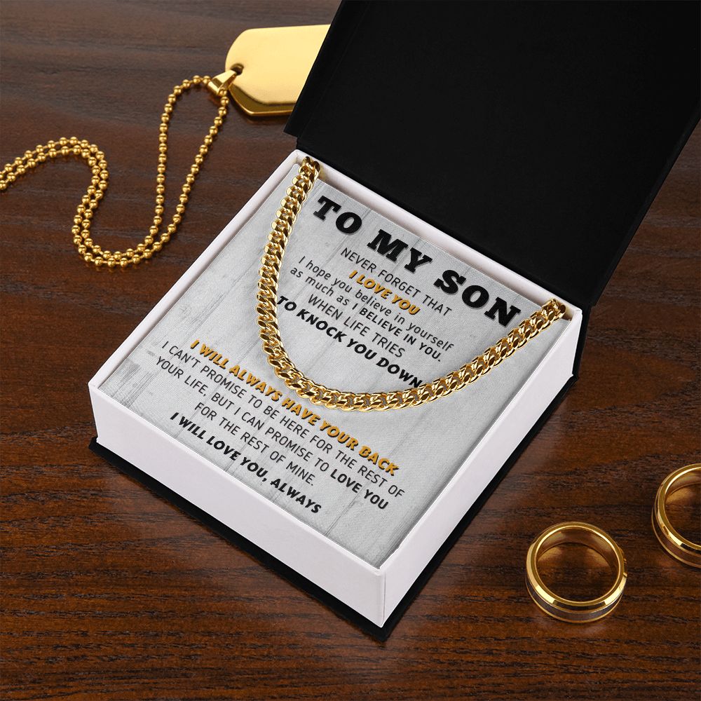 To My Son | I Will Always Have Your Back | Cuban Link Chain