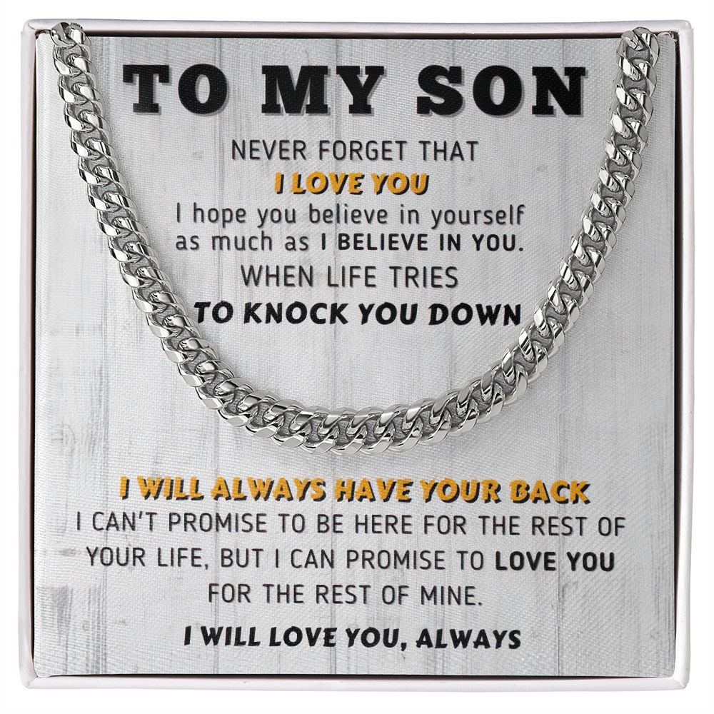 To My Son | I Will Always Have Your Back | Cuban Link Chain