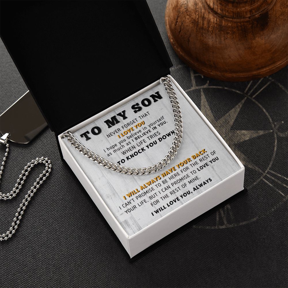 To My Son | I Will Always Have Your Back | Cuban Link Chain