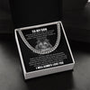 To My Son I Never Fear That You Are Alone I Cuban Link Chain Necklace