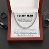 To My Man Cuban Link Chain Necklace | Heart To You | Unique Gift for Husband - Boyfriend