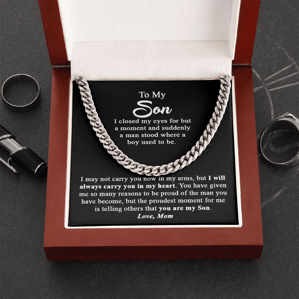 To My Son Gift From Mom I Proudest Moment For me I Cuban Link Chain Necklace