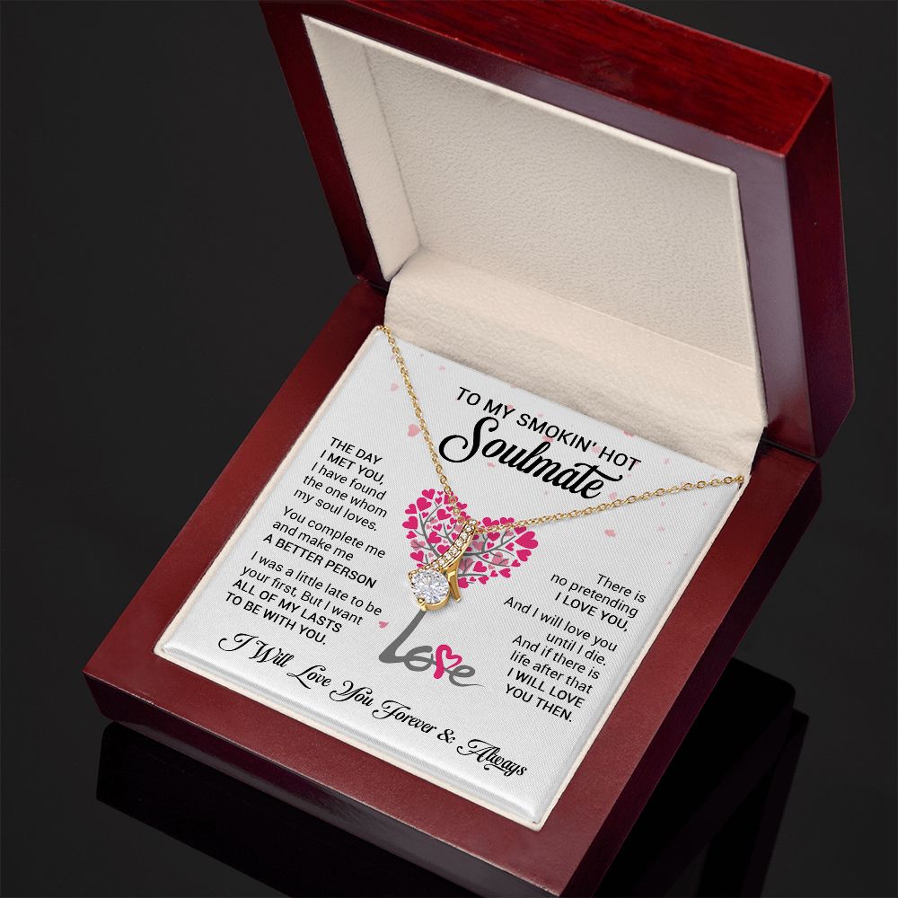 Soulmate I Will Love You Until I Die | Romantic Gift For Her | Alluring Beauty Necklace