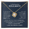 To My Beautiful Soulmate | I Have Found My Mate | Love Knot Necklace