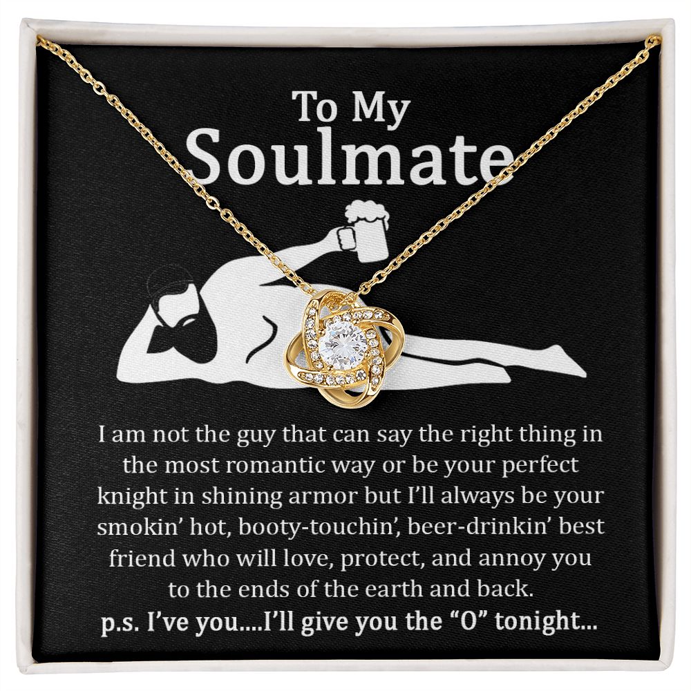 To My Soulmate | I will give you the O'tonight | Love Knot Necklace.