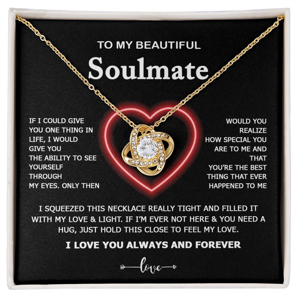 Soulmate My Love & Light | Romantic Gift For Your Soulmate | Love Knot Necklace.