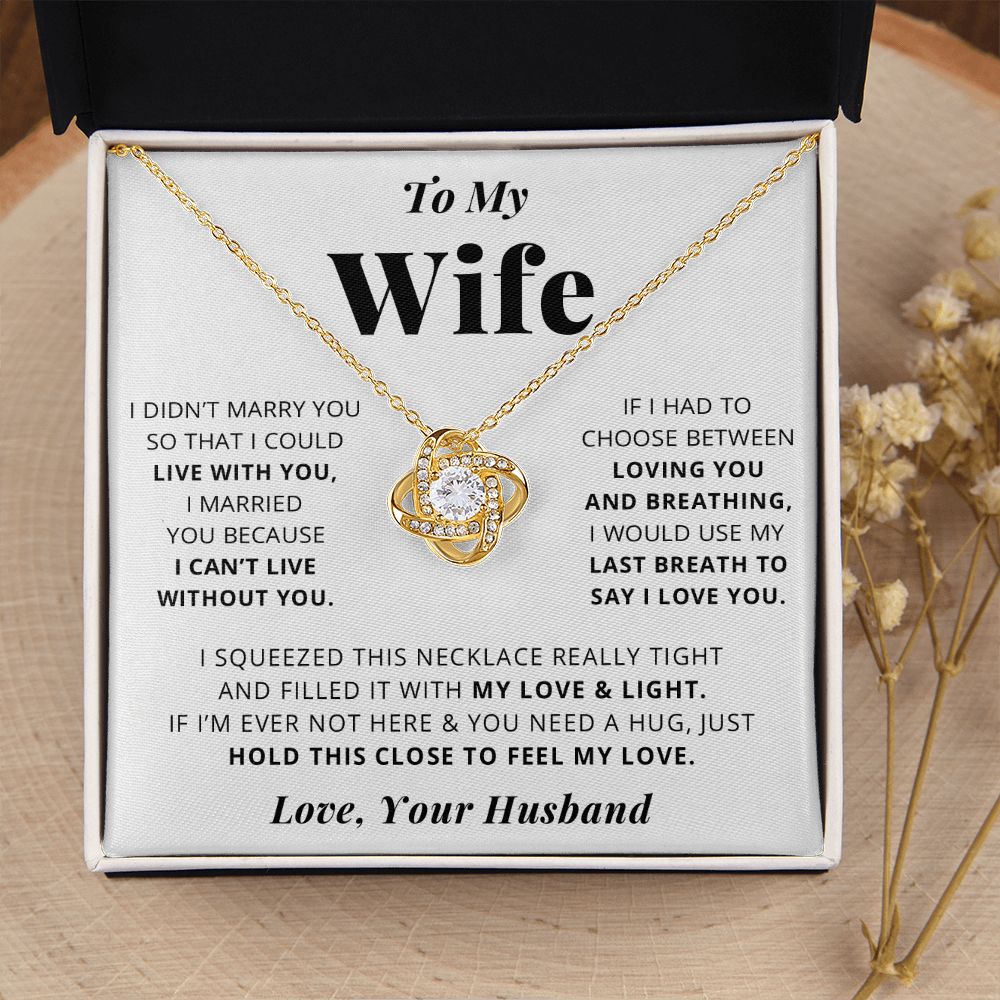 To My Wife | My Love & Light | Love Knot Necklace | Gift for Wife from Husband
