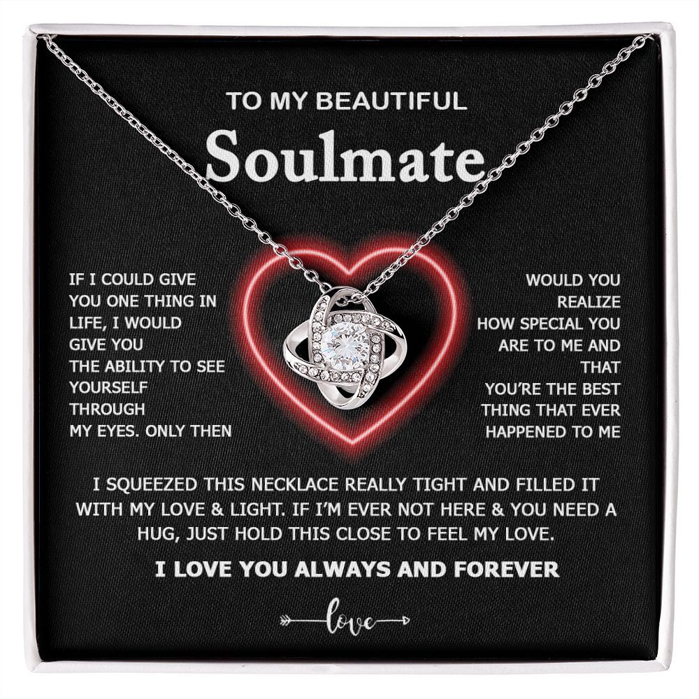 Soulmate My Love & Light | Romantic Gift For Your Soulmate | Love Knot Necklace.