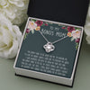 To My Bonus Mom | Thank You For Everything | Love Knot Necklace