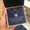 To My Beautiful Mom | With All My Heart | Love Knot Necklace