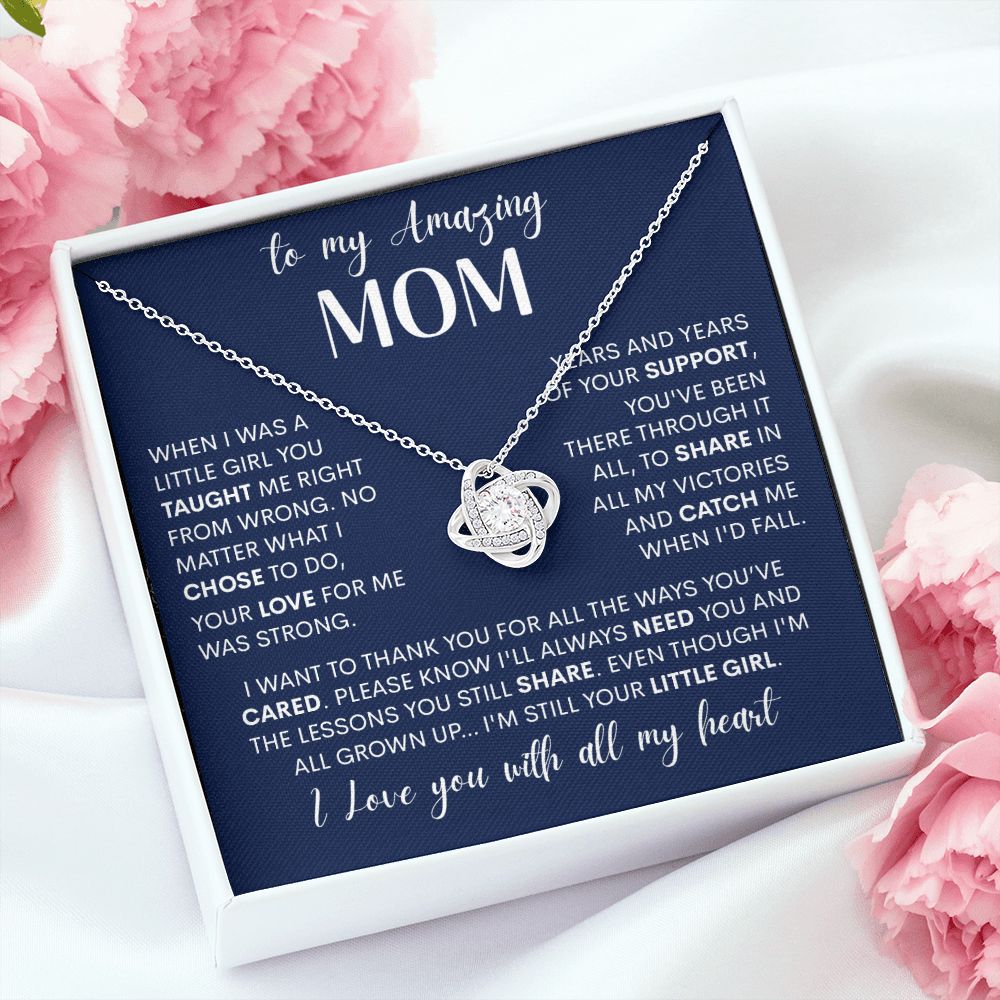 To My Amazing Mom - I'm Still Your Little Girl, Love Knot Necklace