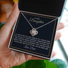 Daughter If I Could Give You One Thing In Life | Best Gift From Dad | Love Knot Necklace Love Dad