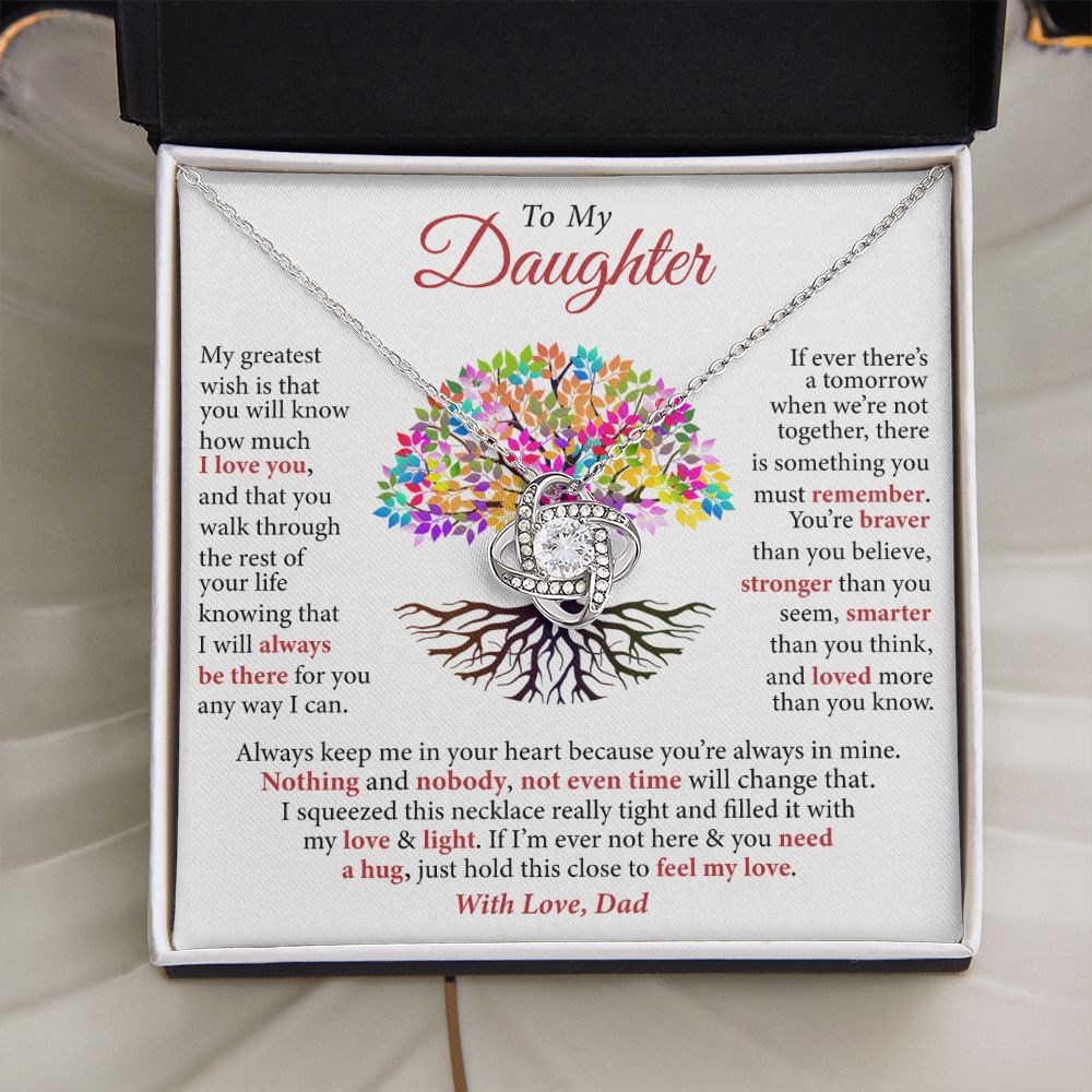 To My Daughter - I Will Always Be There For You, Love Knot Necklace to Daughter
