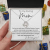 To My Loving Mom | I Am Proud of My Mom | Love Knot Necklace