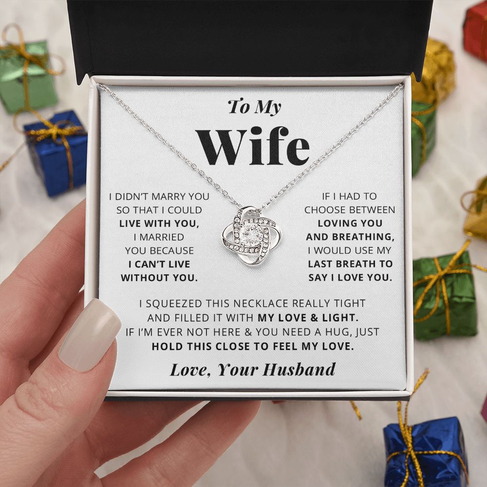 To My Wife | My Love & Light | Love Knot Necklace | Gift for Wife from Husband