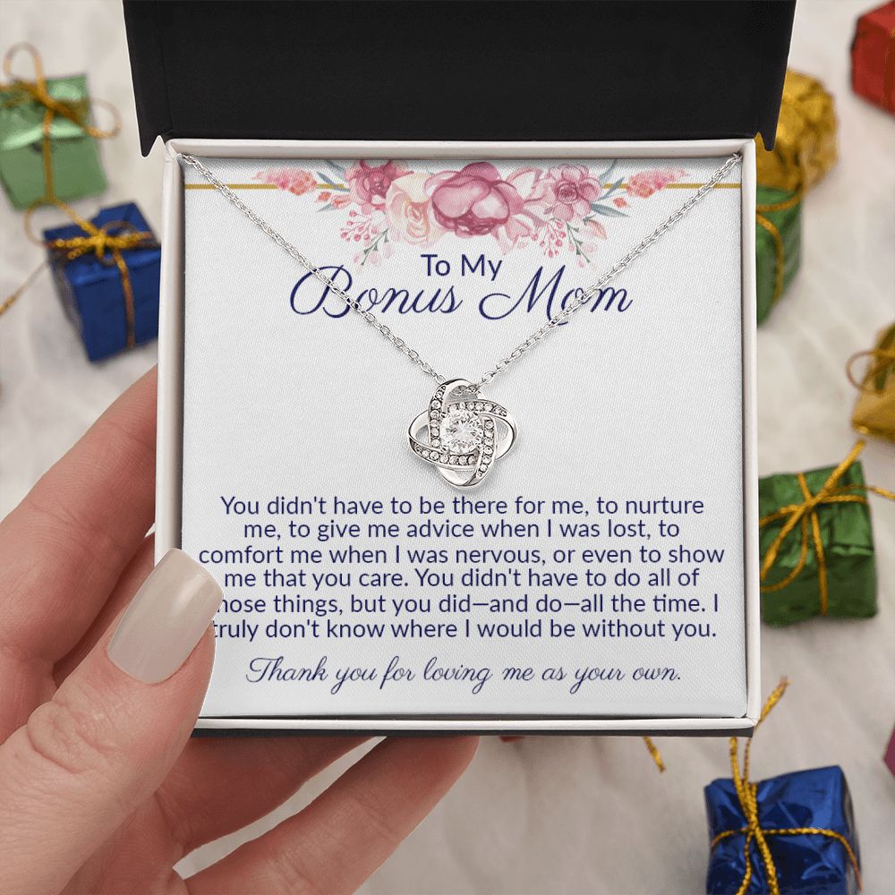 To My Bonus Mom - Thank You For Loving Me As Your Own, Love Knot Necklace.