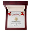 To My Girlfriend | Every Single Day I Spend With You | Love Knot Necklace