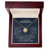 To My Beautiful Soulmate | I Have Found My Mate | Love Knot Necklace