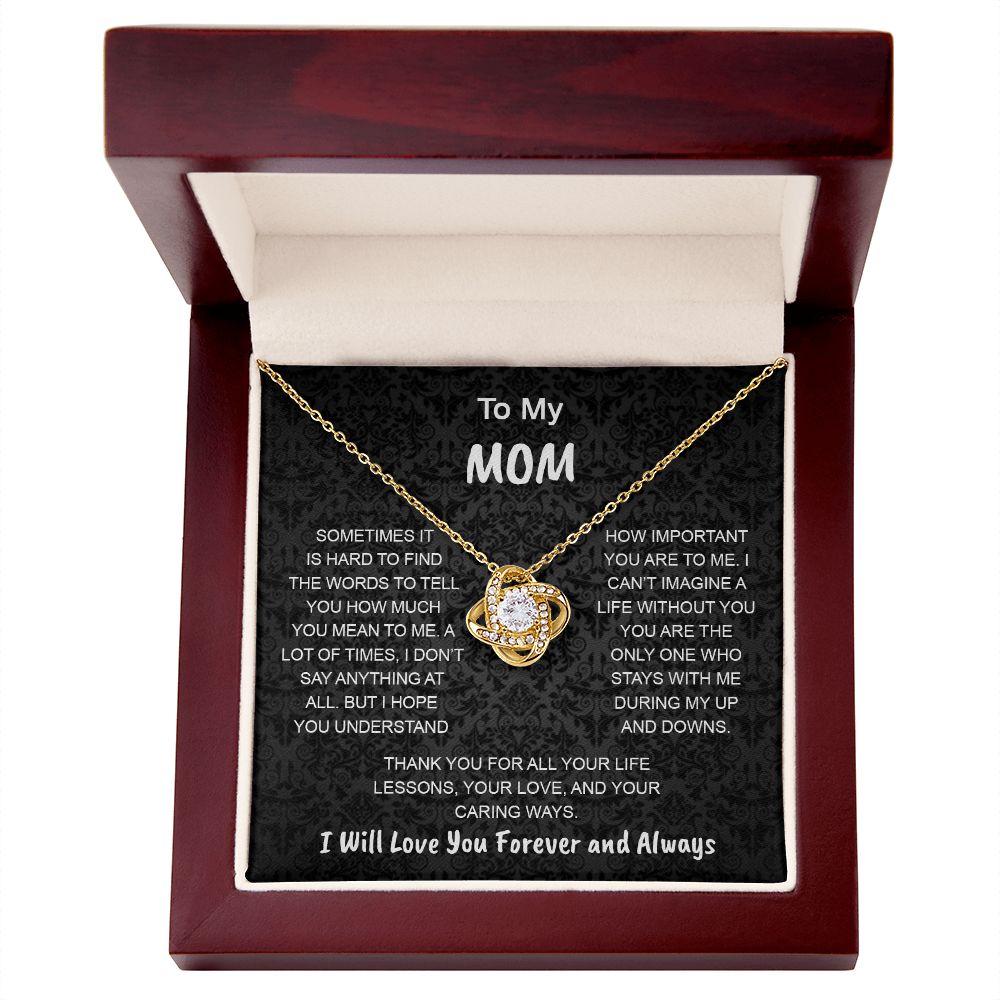 To My Mom | Sometimes It Hard To Find | Love Knot Necklace.